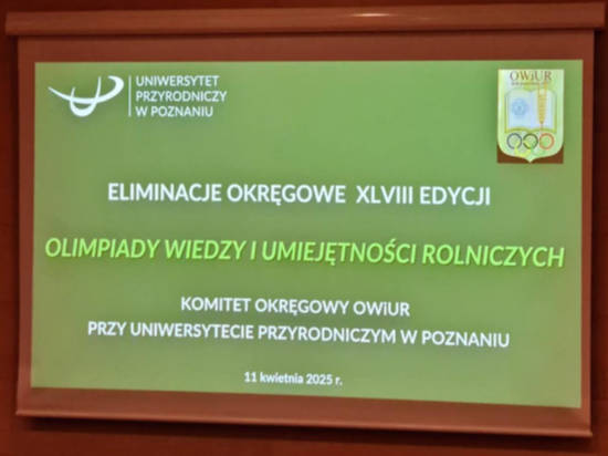 Eliminacje Okręgowe XLVIII Olimpiady Wiedzy i Umiejętności Rolniczej